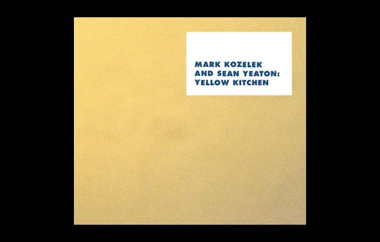Mark Kozelek and Sean Yeaton - Yellow Kitchen